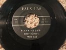60's Garage Psych 45 BLACK CLOUD b/w True Love BOBBY RUNNEL'S FAUX PAS Rare