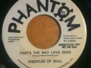 DISCIPLES OF SOUL thats the way love goes NORTHERN SOUL phantom promo CLEAN rare