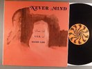 Never Mind  Damin Eih A.L.K. and Brother Clark   Psych Orange Doubledome Reissue
