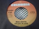 MAC DAVIS I'M JUST IN LOVE EVERY NOW AND THEN CLEAN NM 7in 45rpm VEE 117 ACL