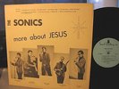 The SONICS   More About Jesus - Very OBSCURE Private Press LP - Christian