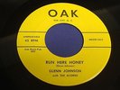 GLENN JOHNSON Run here honey / Putting it together OAK Orig 1950s ROCKABILLY 45