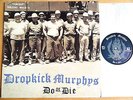 DROPKICK MURPHYS - do or die LP 1.Press 1997 Hellcat  Oi Punk RANCID Distillers