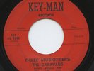 Hear - Rare Garage 45 - The Caravans - Three Musketeers - Key-Man # 101