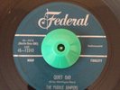 Rare Soul R&B Tittyshaker 45 The Puddle Jumpers Quiet Dad on Federal HEAR