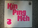 KIN PING MEH - 3 - Zebra Label - Deutsche Erstpressung - extrrrem rar
