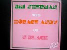Bim Sherman meets Horace Andy & U Black in a Rub a Dub Style LP