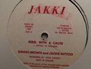 DENNIS BROWN Rebel With A Cause JACKIE MITTOO Jakki 12