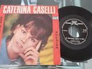 CATERINA CASELLI 45 SCIOCCA \ TI TELEFONO TUTTE LE SERE 1° SINGOLO RARO