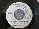Trashy White Band - She Ran Off With a Nigger - 45 Hillbilly Broadhead Records