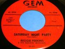 REGGIE PERKINS Saturday Night Party & Pretty Kitty 45 Rare Rockabilly Orig GEM