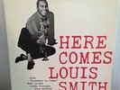 LOUIS SMITH Here Comes LP Blue Note UA 1584 Mono Flanagan Jordan Taylor La Funke