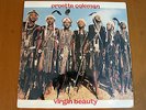 ORNETTE COLEMAN: VIRGIN BEAUTY   Original 1988 PORTRAIT LP