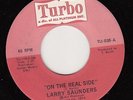 Rare 70's Northern Soul 45 - LARRY SAUNDERS (Turbo) On The Real Side