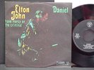 ELTON JOHN - Daniel / Have Mercy on the criminal 1973 Original 7