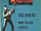 The Rivets  Now decide Germany 65 Starclub Freakbesat garage 45 PS  LSTN