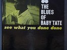 Baby Tate See What You Done Done Bluesville 1072 Original Blue Silver RVG Mint-