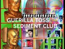 Guerilla Toss/Sediment Club - Kicked Back Into The Crypt [Vinyl New]
