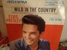 ELVIS PRESLEY---WILD IN THE COUNTRY (45 w/P.S.)