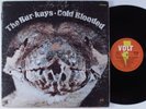 BAR KAYS Cold Blooded VOLT LP