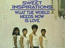 SWEET INSPIRATIONS what the world needs now is love U.S. ATLANTIC LP_MINT
