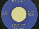 northern soul doo wop 45 TONY DANIELS I Won’t Cry - Drip Drop BEVAL Detroit NM