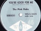 PINK FINKS 45: YOU'RE GOOD FOR ME/COMIN' HOME BABY AUSSIE W&G 2625  M-/M- 1966