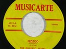 Latin 45 GILBERTO SEXTET A Gozar / Exotico on Musicarte VG++