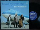 TRIO PIM JACOBS LP Come Fly With Me MINT DUTCH PIANO KLM EURO JAZZ KLM only