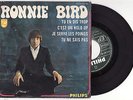 RONNIE BIRD : EP (PHILIPS 437 327 BIEM) TU EN DIS TROP + 3