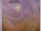 FAIR WEATHER: Beginning From An End LP (UK, gatefold cover very sl cw) rare Roc