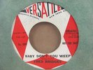 FRED BRIDGES - IT MUST BE LOVE B/W BABY DON'T YOU WEEP 45 ON VERSATILE 111