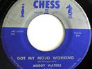 MUDDY WATERS Got My Mojo Working 45 Great Blues Orig Silver Top Chess Listen