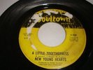 SOUL/ VOCAL GROUP- NEW YOUNG HEARTS- SOULTOWN 45 RPM- A LITTLE TOGETHERNESS-HEAR