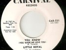 LITTLE ROYAL You Know I Can Tell CARNIVAL PROMO DEEP  NORTHERN SOUL 45