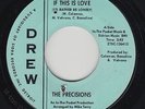 Northern Soul 45 - Precisions - If This Is Love - Drew - mp3