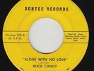 Northern Soul/Sweet Soul 45 - Rock Candy - Alone With No Love - Dontee - mp3
