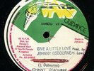 Johnny Osbourne - Give a Little Love (BIG)/ Backra JA orig Jah Guidance 12