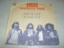 CHICO MAGNETIC BAND  MASSIERA pop or not /  FRENCH 7