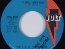 Crossover Soul/Funk 45 T.S.U. TORONADOES I Still Love You VOLT HEAR