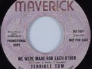Northern Soul 45 TERRIBLE TOM We Were Made for Each Other MAVERICK HEAR
