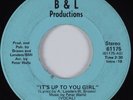 70's Soul 45 SOUL PROJECTIONS It's Up To You Girl B&L HEAR