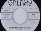 R&B Soul 45 LITTLE JOHNNY TAYLOR Somewhere Down The Line GALAXY HEAR NM