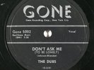 Doo Wop 78 THE DUBS Don't Ask Me / Darling on Gone