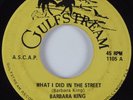 Funk 45 BARBARA KING What I Did In The Street GULFSTREAM HEAR
