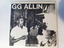 GG Allin - NO ROOM - 7