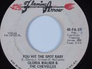 Funk 45 GLORIA WALKER & CHEVELLES You Hit the Spot Baby FLAMING ARROW HEAR