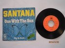 SANTANA ONE WITH THE SUN, RARE YUGOSLAV PS 7“