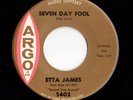 Northern Soul 45 ETTA JAMES Seven Day Fool/It's Too Soon To Know Argo HEAR