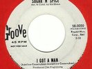 SUGAR N SPICE I Got A Man GROOVE 45 mod popcorn R&B girls 7
